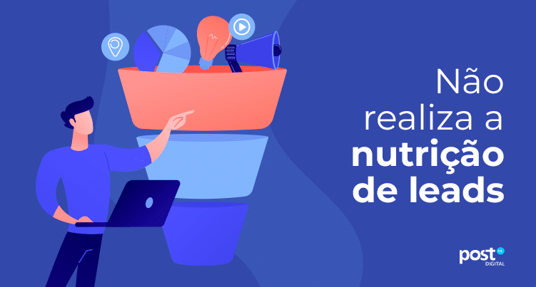 Não realiza a nutrição de leads