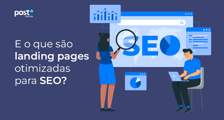 E o que são landing pages otimizadas para SEO?