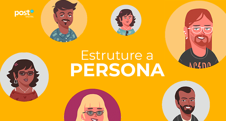 Estruture a persona
