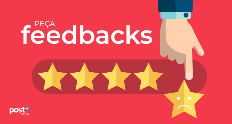 Depois de realizado, peça feedbacks