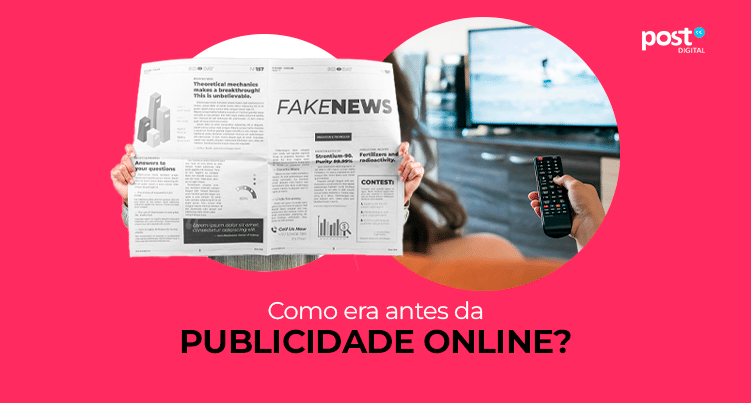 Como era antes da Publicidade Online?