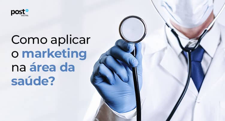 Como aplicar o marketing na área da saúde?