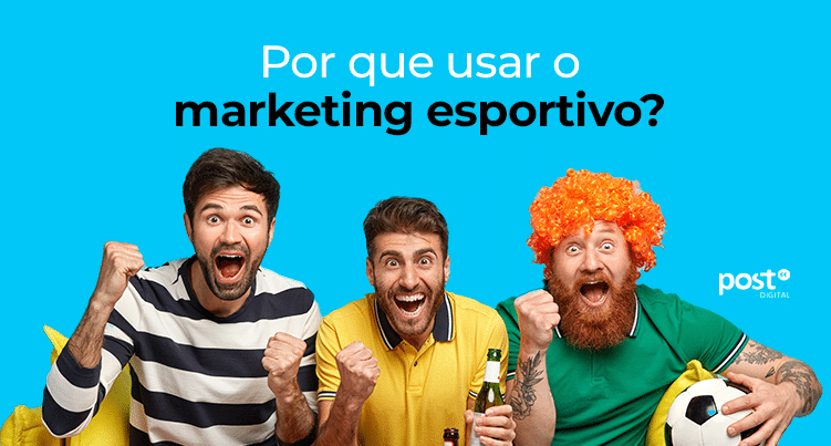 Por que usar o marketing esportivo?