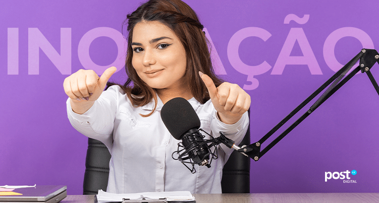 Podcast é inovação