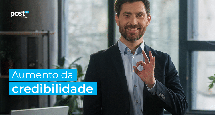 Aumento da credibilidade