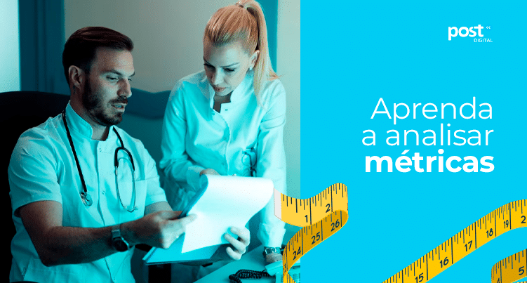 Aprenda a analisar métricas 