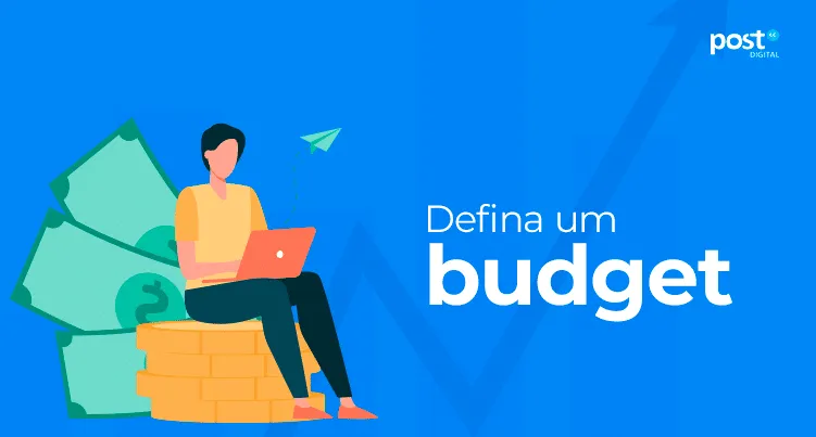 Defina um budget
