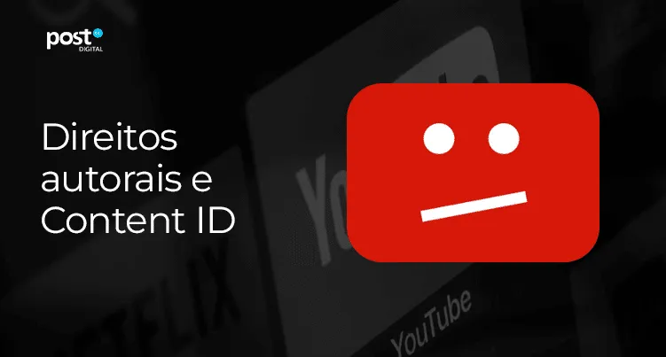 Direitos autorais e Content ID
